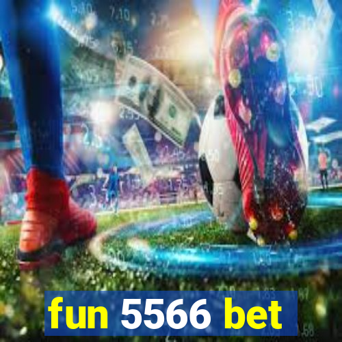 fun 5566 bet